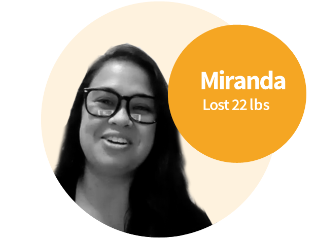 Miranda wanted to stay healthy for her kids and be able to keep up with family activities.